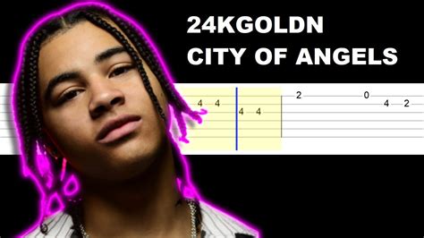 CITY OF ANGELS CHORDS by 24KGoldn @ Ultimate.